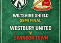 Westbury United host Swindon Town in Wiltshire Premier Shield semi-final tomorrow